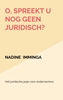 Afbeelding van O, spreekt u nog geen juridisch?