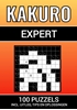 Afbeelding van Kakuro - 100 Puzzels - voor Experts - Inclusief Uitleg, Tips en Oplossingen