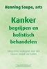 Afbeelding van Kanker begrijpen en holistisch behandelen