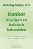 Afbeelding van Kanker begrijpen en holistisch behandelen