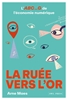 Afbeelding van La Ruée vers l’or