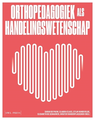 Afbeeldingen van Orthopedagogiek als handelingswetenschap