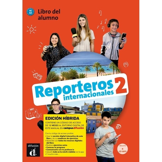 Afbeelding van Reporteros Internacionales Reporteros internacionales 2 - Edicion hibrida - Libro del alumno A1.2 Libro del alumno