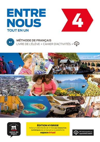 Afbeelding van Entre nous Entre nous 4 - Edition hybride - Tout en un B2 Livre de l'élève