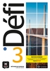 Afbeelding van Défi Defi 3 - Edition hybride - Livre de l'élève B1 Livre de lélève