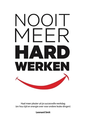 Afbeeldingen van Nooit Meer Hard Werken