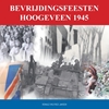 Afbeelding van Bevrijdingsfeesten Hoogeveen 1945