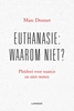 Afbeelding van Euthanasie: waarom niet?