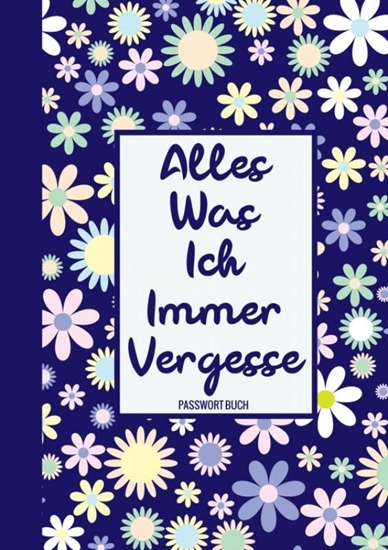 Afbeelding van Alles, Was Ich Immer Vergesse - Passwort Buch