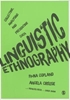 Afbeelding van Linguistic Ethnography: Collecting, Analysing and Presenting Data