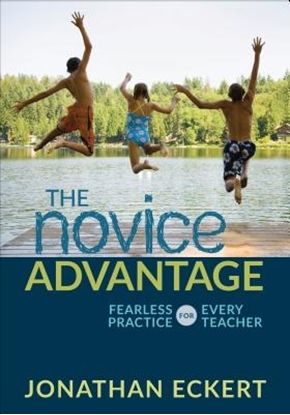 Afbeeldingen van The Novice Advantage: Fearless Practice for Every Teacher