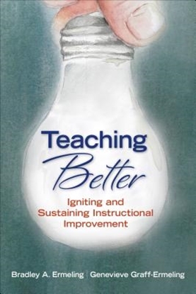 Afbeeldingen van Teaching Better: Igniting and Sustaining Instructional Improvement