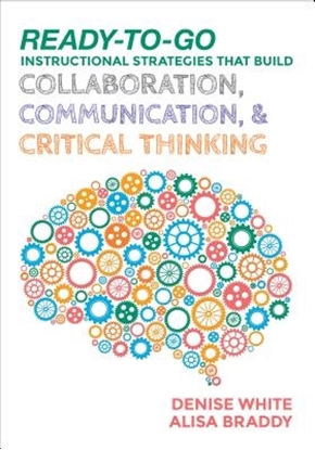 Afbeeldingen van Ready-to-Go Instructional Strategies That Build Collaboration, Communication, and Critical Thinking
