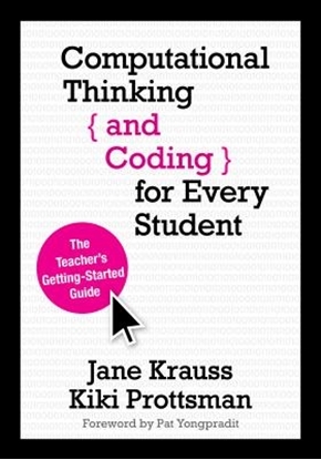 Afbeeldingen van Computational Thinking and Coding for Every Student: The Teacher s Getting-Started Guide