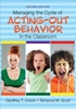 Afbeelding van Managing the Cycle of Acting-Out Behavior in the Classroom