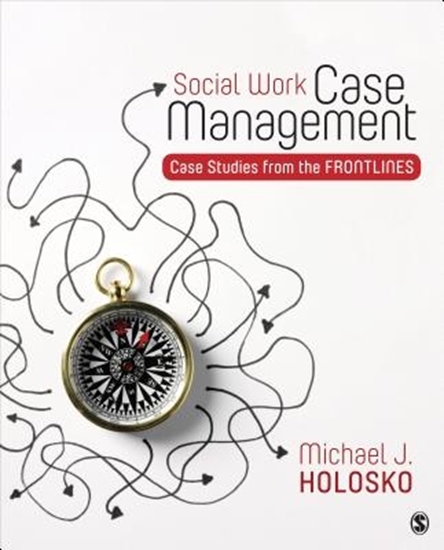 Afbeelding van Social Work Case Management: Case Studies From the Frontlines