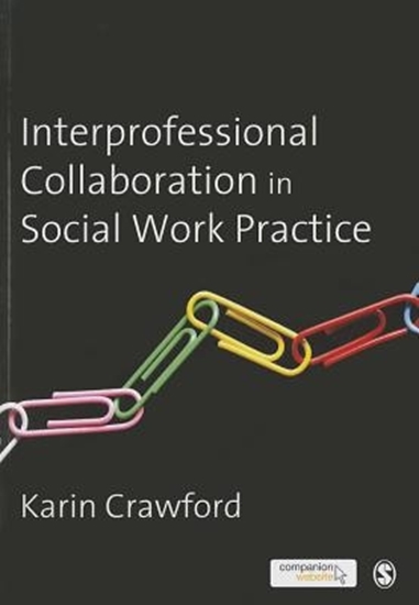 Afbeelding van Interprofessional Collaboration in Social Work Practice