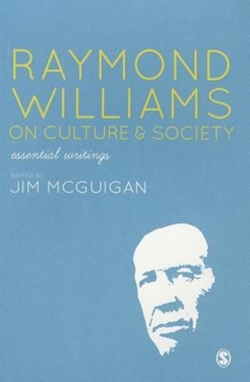 Afbeelding van Raymond Williams on Culture and Society: Essential Writings