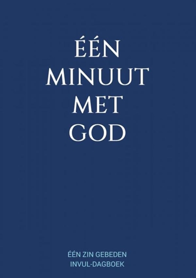 Afbeelding van Eén Minuut met God - Eén Zin Gebeden Invul-Dagboek