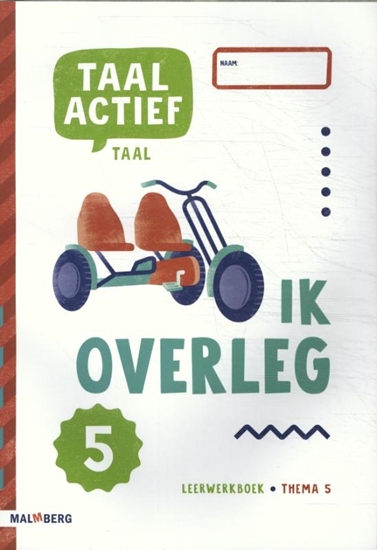 Afbeelding van Taal actief groep 5 thema 5 ik overleg Leerwerkboek
