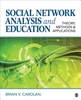 Afbeelding van Social Network Analysis and Education: Theory, Methods & Applications