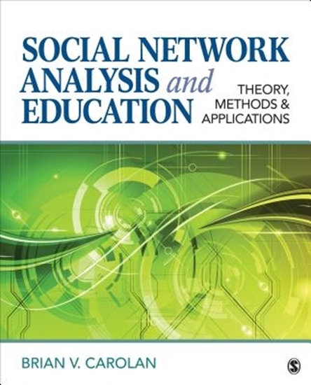 Afbeelding van Social Network Analysis and Education: Theory, Methods & Applications