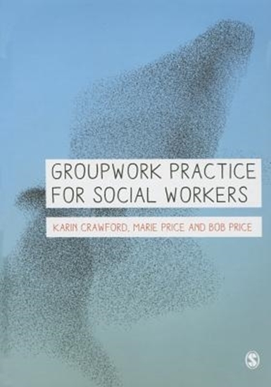 Afbeelding van Groupwork Practice for Social Workers