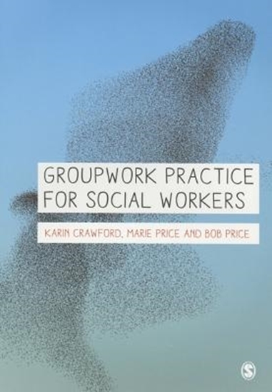 Afbeelding van Groupwork Practice for Social Workers