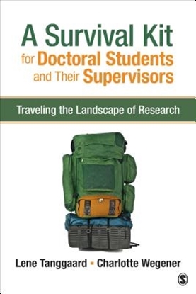 Afbeeldingen van A Survival Kit for Doctoral Students and Their Supervisors: Traveling the Landscape of Research