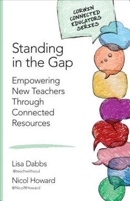 Afbeeldingen van Standing in the Gap: Empowering New Teachers Through Connected Resources