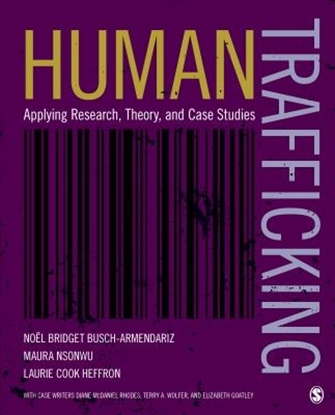 Afbeeldingen van Human Trafficking: Applying Research, Theory, and Case Studies