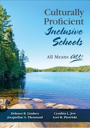 Afbeeldingen van Culturally Proficient Inclusive Schools: All Means ALL!