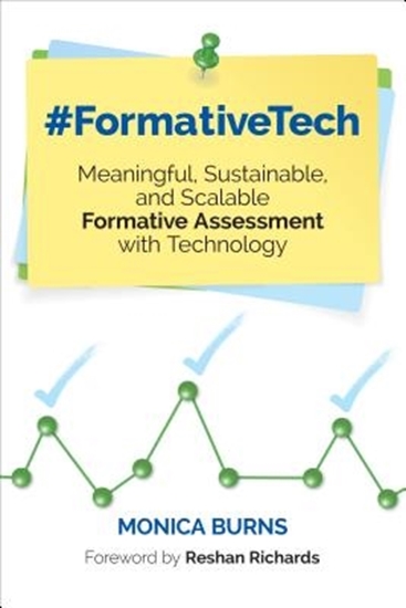 Afbeelding van #FormativeTech: Meaningful, Sustainable, and Scalable Formative Assessment With Technology