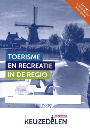 Afbeeldingen van Keuzedelen Toerisme en recreatie in de regio