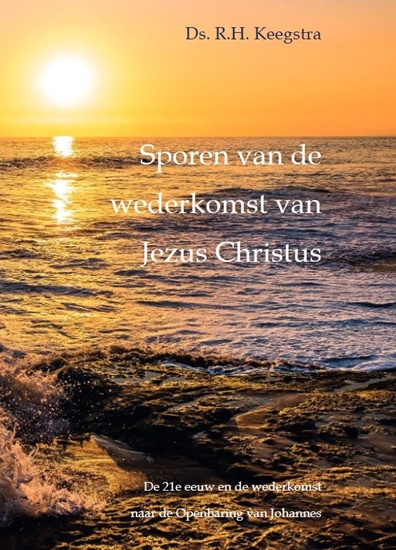 Afbeelding van Sporen van de wederkomst van Jezus Christus