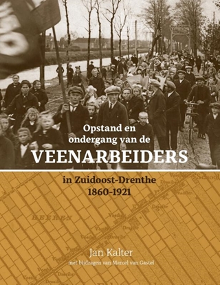 Afbeeldingen van Opstand en ondergang van de veenarbeiders in Zuidoost-Drenthe