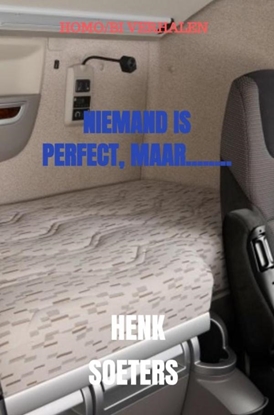 Afbeeldingen van NIEMAND IS PERFECT, MAAR........