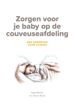 Afbeeldingen van Zorgen voor je baby op de couveuseafdeling