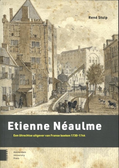 Afbeelding van Bijdragen tot de geschiedenis van de Nederlandse boekhandel Etienne Néaulme