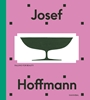 Afbeelding van Josef Hoffmann – Beyond beauty and modernity