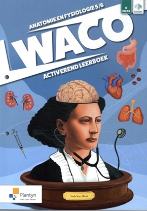 Afbeeldingen van WACO 5/6 Anatomie en fysiologie Doorstroomfinaliteit Leerboek