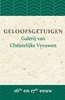 Afbeelding van Geloofsgetuigen Geloofsgetuigen 16de en 17de eeuw
