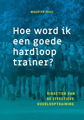 Afbeeldingen van Hoe word ik een goede hardlooptrainer?