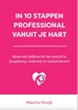 Afbeelding van In 10 stappen In 10 stappen professional vanuit je hart
