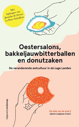 Afbeeldingen van Oestersalons, bakkeljauwbitterballen en donutzaken