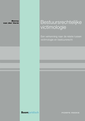 Afbeeldingen van Pompe-reeks Bestuursrechtelijke victimologie
