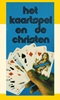 Afbeelding van Het kaartspel en de christen