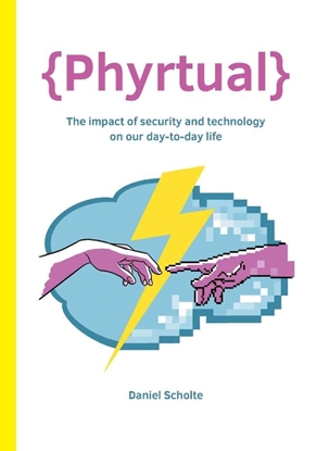 Afbeeldingen van {Phyrtual} - The impact of security and technology on our day-to-day life