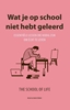 Afbeelding van The School of Life Wat je op school niet hebt geleerd