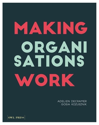 Afbeeldingen van Making Organisations Work